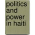 Politics and Power in Haiti