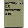 Powerphys 2.0 Password Card door Valerie Harper