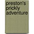 Preston's Prickly Adventure