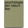 Psychologie Der Naturv Lker door Fritz Schultze