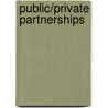 Public/Private Partnerships by Albert N. Link