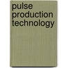 Pulse Production Technology by Dushyant Kumar Awasthi