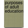 Purposes of Adult Education by Bruce Spencer
