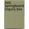 Pyp Springboard Inquiry Box by Anne-Francoise Verbert