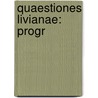 Quaestiones Livianae: Progr by Ernst Kästner