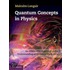 Quantum Concepts in Physics