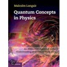 Quantum Concepts in Physics door Malcolm S. Longair