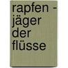 Rapfen - Jäger der Flüsse door Florian Läufer