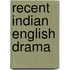Recent Indian English Drama