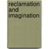 Reclamation and Imagination