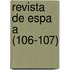 Revista de Espa a (106-107)