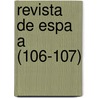 Revista de Espa a (106-107) door Libros Grupo