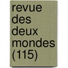 Revue Des Deux Mondes (115) door Livres Groupe