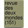 Revue Des Deux Mondes (151) door Livres Groupe