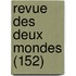 Revue Des Deux Mondes (152)
