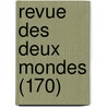 Revue Des Deux Mondes (170) door Livres Groupe
