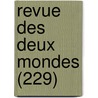 Revue Des Deux Mondes (229) door Livres Groupe