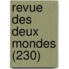 Revue Des Deux Mondes (230) door Livres Groupe