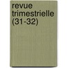 Revue Trimestrielle (31-32) door Livres Groupe