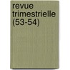 Revue Trimestrielle (53-54) by Livres Groupe
