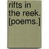 Rifts in the Reek. [Poems.]