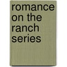 Romance on the Ranch Series by Verna Clay
