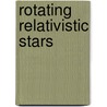 Rotating Relativistic Stars by Nikolaos Stergioulas