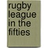 Rugby League in the Fifties