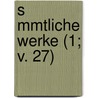 S Mmtliche Werke (1; V. 27) door Johann Gottfried Herder
