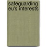 Safeguarding Eu's Interests door Jens Adler Christensen