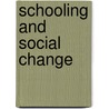 Schooling and Social Change door Matrika Sharma