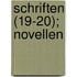 Schriften (19-20); Novellen