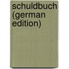 Schuldbuch (German Edition) door Schu