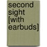 Second Sight [With Earbuds]