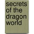 Secrets of the Dragon World