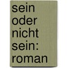 Sein oder nicht sein: Roman door Christian Andersen Hans