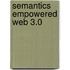 Semantics Empowered Web 3.0