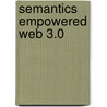 Semantics Empowered Web 3.0 by Krishnaprasad Thirunarayan