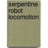 Serpentine Robot Locomotion door Atanu Maity