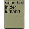 Sicherheit in der Luftfahrt door B. Cher Gruppe