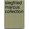 Siegfried Marcus Collection door Marcus