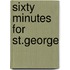 Sixty Minutes for St.George