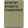 Smarter Property Investment door Peter Cerexhe