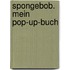 SpongeBob. Mein Pop-up-Buch