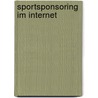 Sportsponsoring im Internet door Michael Heinen