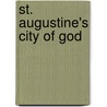 St. Augustine's City of God by Joseph Rickaby