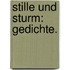 Stille und Sturm: Gedichte.