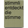 Stimmli entdeckt die Stimme by Dirk Heiden