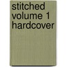 Stitched Volume 1 Hardcover by Mike Wolfer