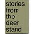 Stories from the Deer Stand